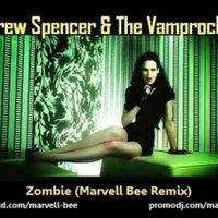 Marvell Bee - Andrew Spencer & The Vamprockerz – Zombie (Marvell Bee Remix)