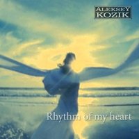 Aleksey Kozik - Aleksey Kozik-Rhythm of my heart