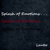 Lauter - Splash of Emotions #9