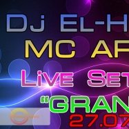 Dj El-House - Dj El-House & MC Arch - Live set NC (Grand) 27 Июля