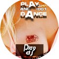 Dj Play! - Play and Dance :) #001