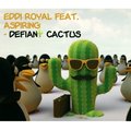 EddiRoyal(EddiRollf) - Eddi Royal feat. ASPIRING - Defiant Cactus (Radio version)