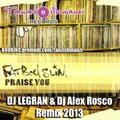 Dj LEGRAN - Fat Boy Slim - Praise You 2013 ( Dj LEGRAN & Dj Alex Rosco remix )