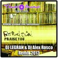 Dj Alex Rosco - Fat Boy Slim - Praise You 2013 (Dj LEGRAN & Dj Alex Rosco remix)