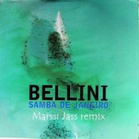 Marssi Jass - Bellini - Samba de Janeiro (Marssi Jass remix)