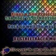 DJ STREETRACER - Klaas & Slin Project & Ken Roll & Sak Noel vs. DJ Nejtrino&DJ Stranger - Rock so well the way Disco Inferno (DJ STREETRACER MUSH-UP 2013)