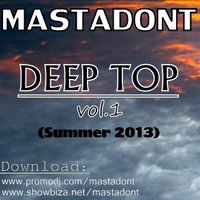 Sasha Mastadont - Sasha Mastadont - DEEP TOP Summer 2013