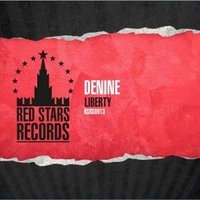DENINE - DENINE - Liberty (Original mix)