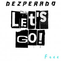 Fourtune (aka Dezperado) - Dezperado - Let`s Go!