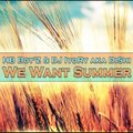 HeartBeat Boy'Z - HB Boy'Z & DJ IvoRy aka DiShi – We Want Summer