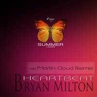 Bryan Milton - Bryan Milton – Heartbeat(Original mix)