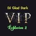 DJ Glad Dark - DJ Glad Dark - V.I.P. Explosion 2 ( Original BigMix 2013 )