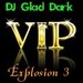 DJ Glad Dark - DJ Glad Dark - V.I.P. Explosion 3 ( Original BigMix 2013 )