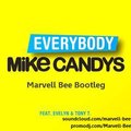 Marvell Bee - Mike Candys feat. Evelyn & Tony T - Everybody (Marvell Bee Bootleg)