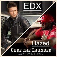 Dj Martin - Sergey Lazarev ft. T-Pain vs. EDX - Hazed the Tunder (Dj Martin Mashup)