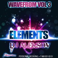 DJ Aleksov - DJ Aleksov - Waveform Vol. 3 Elements