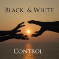 Black & White project - Black & White project – Control (Original Mix)
