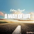 Extasy Project - Extasy Project - A way of life (Original Mix)