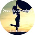Tim Noyer - Deep House surface Vol.11