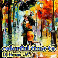 DJ Nexus UA - colorful time to