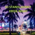 Dj Stanislavskiy - Dj Stanislavskiy - Drive Night
