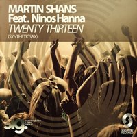 Syntheticsax - Martin Shans ft. Ninos Hanna - Twenty Thirteen (ft. Syntheticsax)