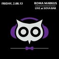 Markus - LIVE at Sova Bar, 2.08.13