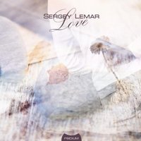 Sergey Lemar - Sergey Lemar - love (original mix)