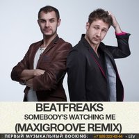 MaxiGroove - Beatfreaks - Somebody's Watching Me (MaxiGroove Remix)