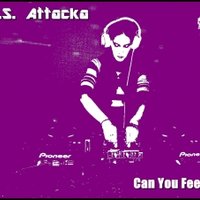 S.E.S AttackA aka DJ Cocaina - S.E.S. Attacka  - Can You Feel It (Original Mix)