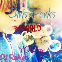 One Sky - Chris Forks - «WORLD IN YOU» (Dj RaNgo remix)