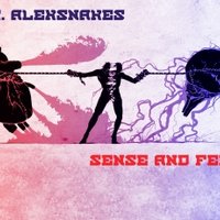 Sr. AlexSnakes - Sense and Feel (EP CUT)