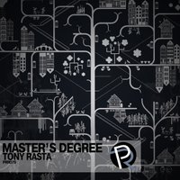 People Revolt Records - Tony Rasta – Master’s degree [Preview]