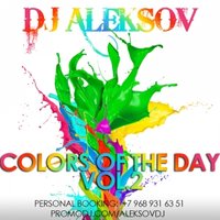 DJ Aleksov - DJ Alekov - Colors of the Day Vol.2
