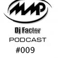 Factor - Music Mania Podcast #009