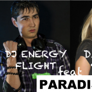 DJ ENERGY FLIGHT - Dj Energy Flight & Dingo PRJ - paradise (cut version)