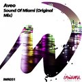 Aveo - Aveo - Sound of Miami (Cut) [INWAMA RECORDINGS]
