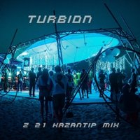 TURBION - Z21 KaZantip Mix