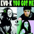 Ulysse records - EVO-K - YOU GOT ME (Vocal Mix)
