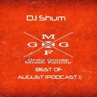 Dj Shum - Shum - GGMF BEST OF AUGUST (PODCAST 1)