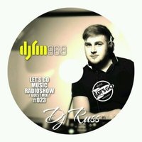 Dj Russ - DJFM DJ Russ - Lets go music radioshow #23