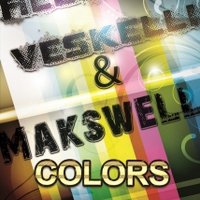 Alex Veskelli - Alex Veskelli, Makswell - Colors (Original Mix)