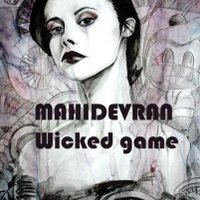 Mahidevran - Wicked game