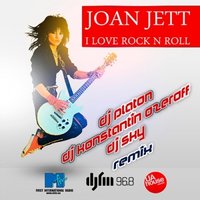 Dj Sky - Joan Jett - I Love Rock N Roll (DJ Platon DJ Ozeroff & Dj Sky Radio Edit)