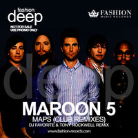 Fashion Music Records - Maroon 5 - Maps (DJ Favorite & Tony Rockwell Radio Edit)