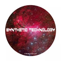 Synthetic Technology - connection #17 (15.02.15)