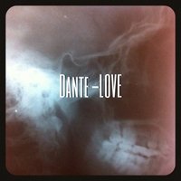 Dante - L O V E (Snippet)
