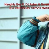 Dj Yaroslav Chyzh - Naughty Boy ft. DJ Asher & ScreeN - La La La (DJ YAROSLAV CHYZH MASHUP)