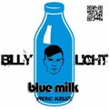 Billy Light - Blue Milk [PROMO August]