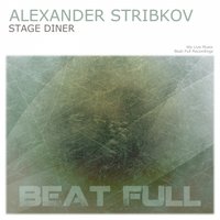 Skydust - Alexander Stribkov - Stage Diner(Cut Original Mix)[Beat Full Recordings]